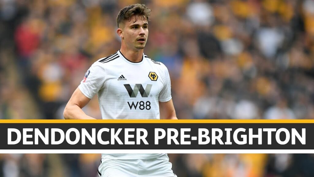 Dendoncker on recent form & Brighton