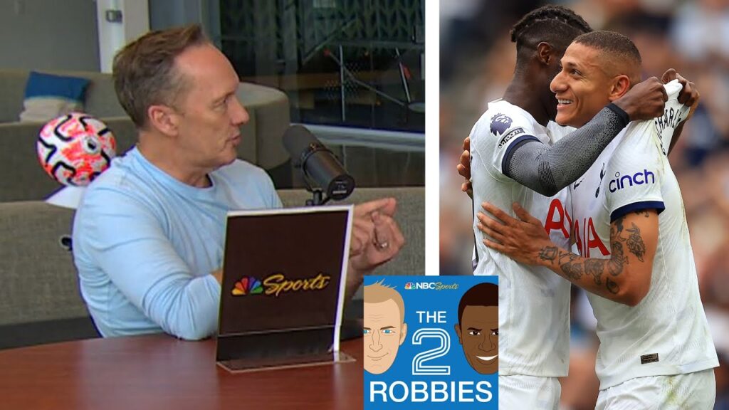 Can Richarlison and Tottenham build on early momentum? | The 2 Robbies Podcast | NBC Sports