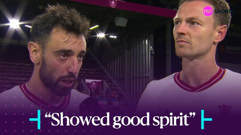 "SHOWED GOOD SPIRIT" 💪 | Bruno Fernandes & Jonny Evans React After Burnley 0-1 Man United