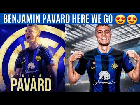 HERE WE GO BENJAMIN PAVARD😍🚏INTER EXTRAORDINARY BURSA TRANSFER 2023🚏LUKAKU CLBK DG MOU🚏PAVARD PAVARD