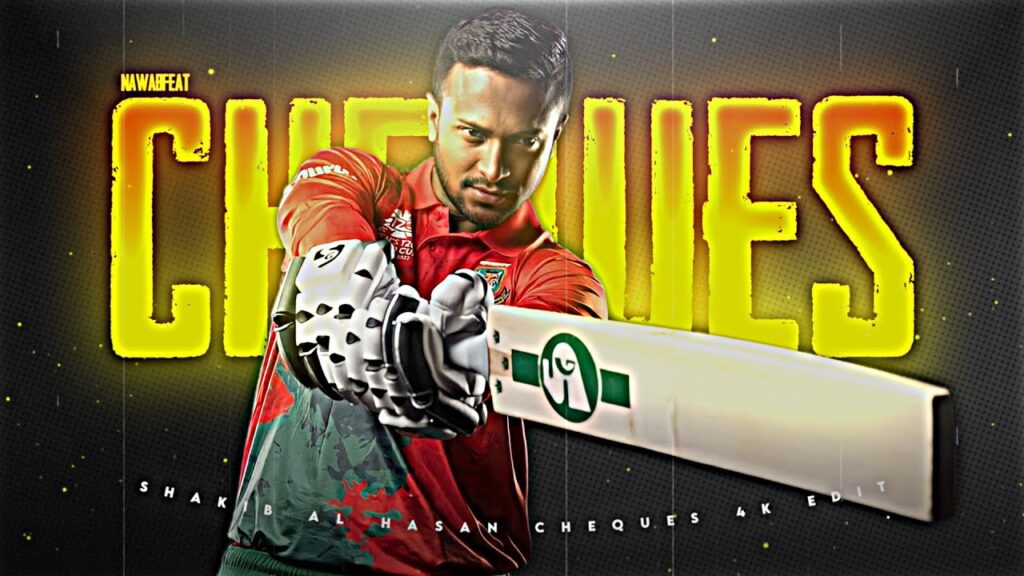 Shakib al hasan x Cheques- 4K「Edit」| Shakib al hasan attitude status | Siam editz 2.0