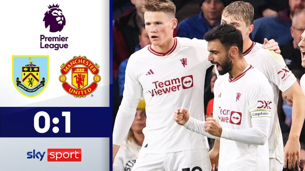 Red Devils zurück in der Erfolgsspur! | Burnley - Man United | Highlights - Premier League 2023/24