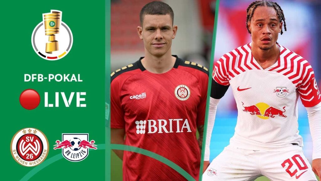 LIVE 🔴 SV Wehen Wiesbaden vs. RB Leipzig | DFB-Pokal 2023/24 - Round 1