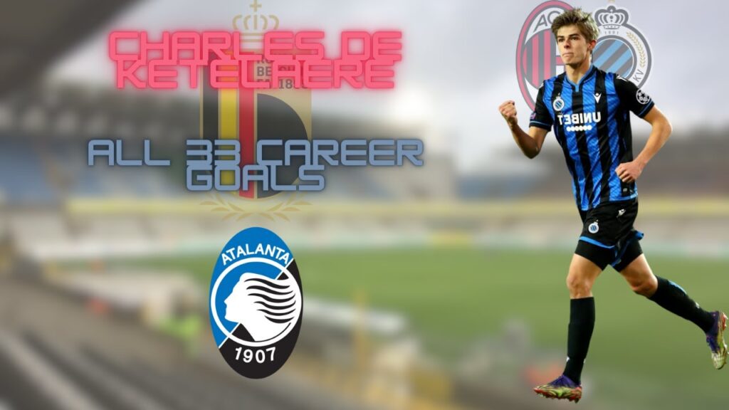 Every Competitive Goal Scored By Charles De Ketelaere (CDK)! Welcome to Atalanta!