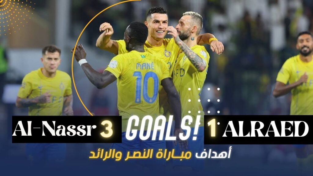 Al-Nassr match goals 3 1 Al-Raed Saudi Roshan League 23 24 Round 6 Al Nassr Vs Al Raed Goals
