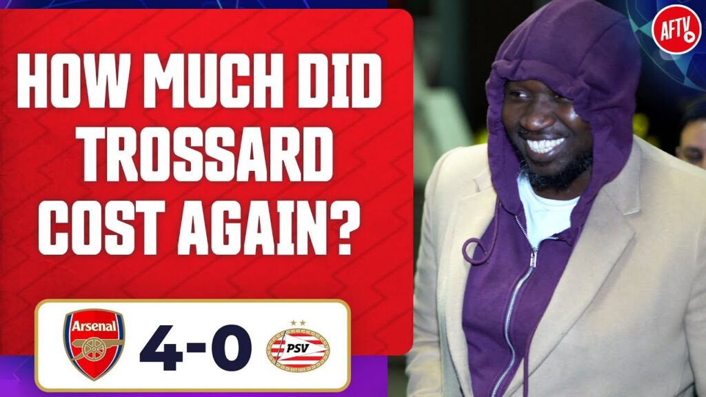 Arsenal 4-0 PSV | How Much Did Trossard Cost Again? @strictostrict