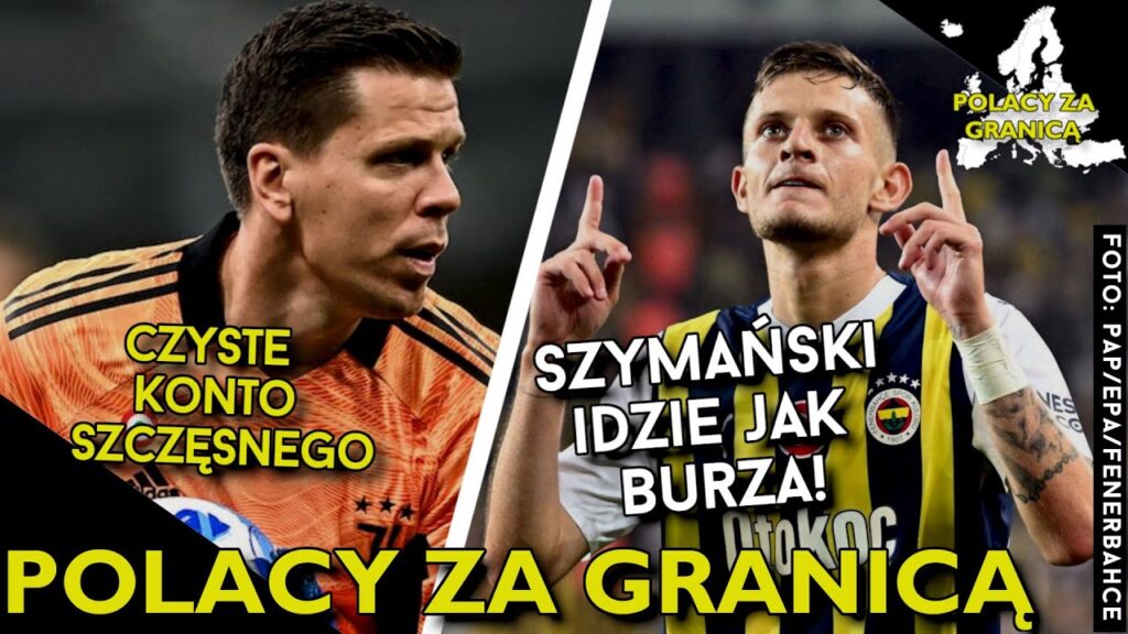 SEBASTIAN SZYMAŃSKI szaleje, SZCZĘSNY i MILIK WYGRALI NA INAUGURACJĘ SERIE A | POLACY ZA GRANICĄ #1
