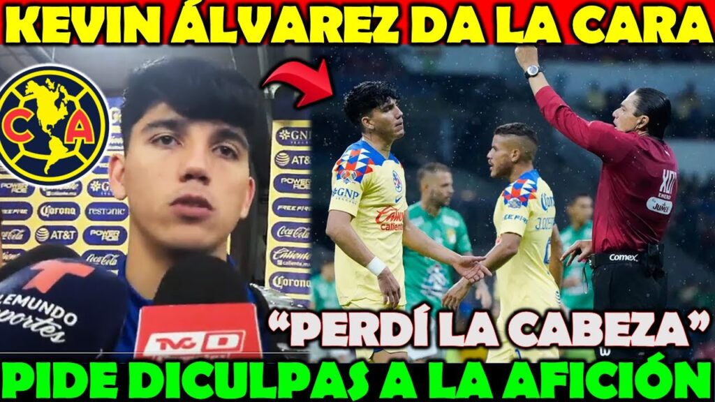 ✅🔥INCREÍBLE | ¡Kevin Álvarez Da la cara tras su EXPUSIÓN ante León! | Se Pierde DUELO Ante Cruz Azul