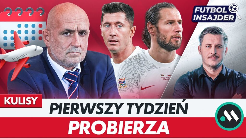 KULISY PRACY PROBIERZA. POŻEGNANIE KRYCHOWIAKA, ROZMOWA Z LEWYM, POWOŁANIA, PLANY. FUTBOL INSAJDER