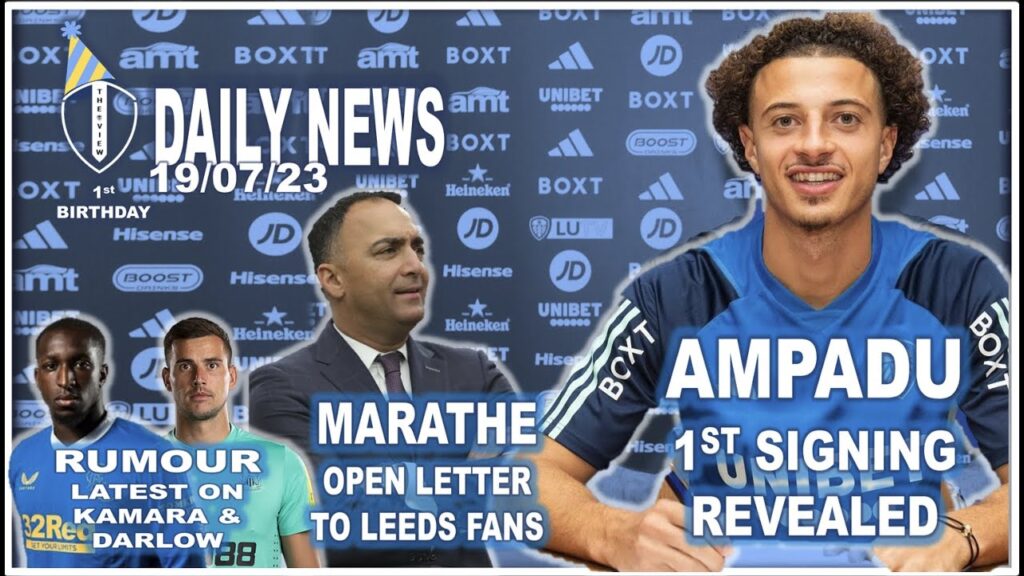 AMPADU UNVEILED | MARTHE OPEN LETTER TO FANS | KAMARA LATEST | DARLOW COULD BE NEXT | ABAD NEW CLUB