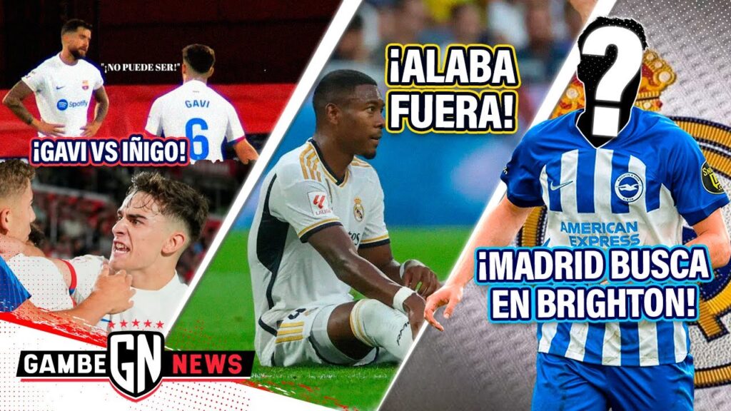 ¡GAVI ENCARA a IÑIGO y ESTALLA VS...!😡 | ¡ADIÓS ALABA!🚨 | Madrid BUSCARÍA MENTE MAESTRA de BRIGHTON