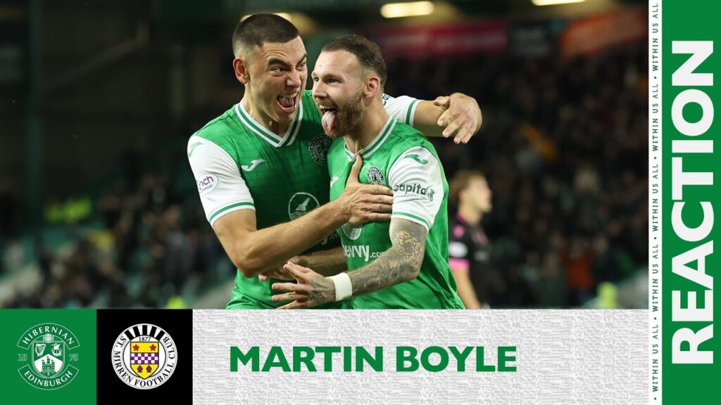 Martin Boyle's Reaction: Hibernian 4 St Mirren 2 | Viaplay Cup