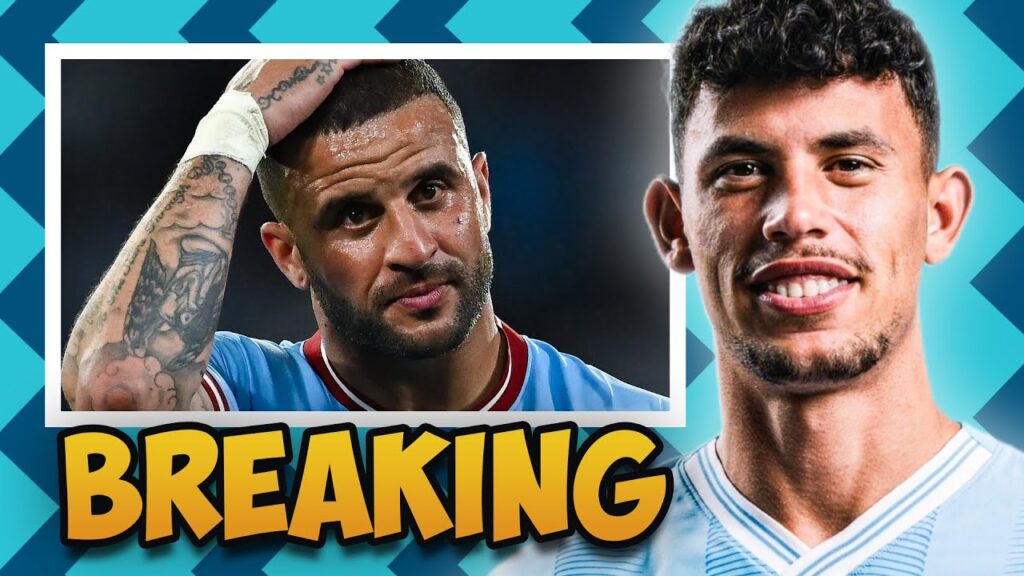 KYLE WALKER SHOCKED BY MATHEUS NUNES; BARCA 'UPSET' WITH MAN CITY PURSUIT OF 2 TEENAGE STARS