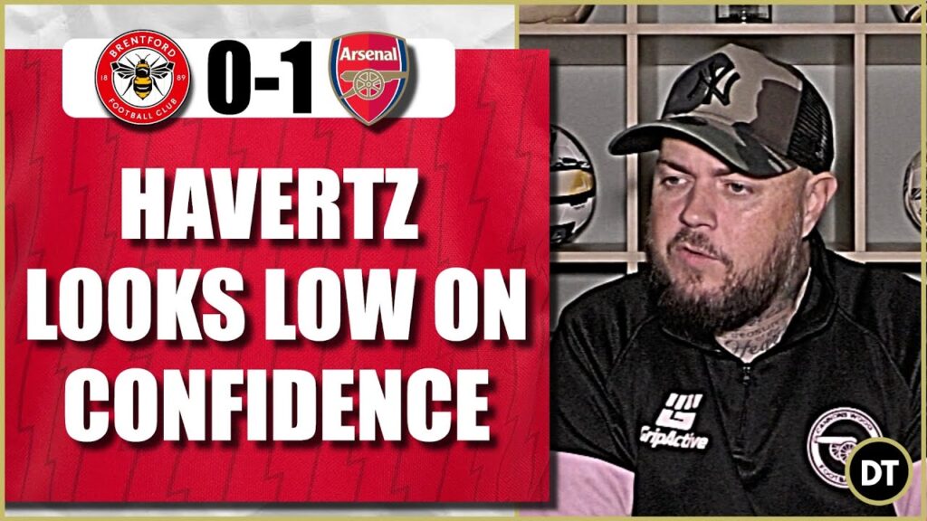 Brentford 0-1 Arsenal | Havertz Looks Low On Confidence | Match Reaction