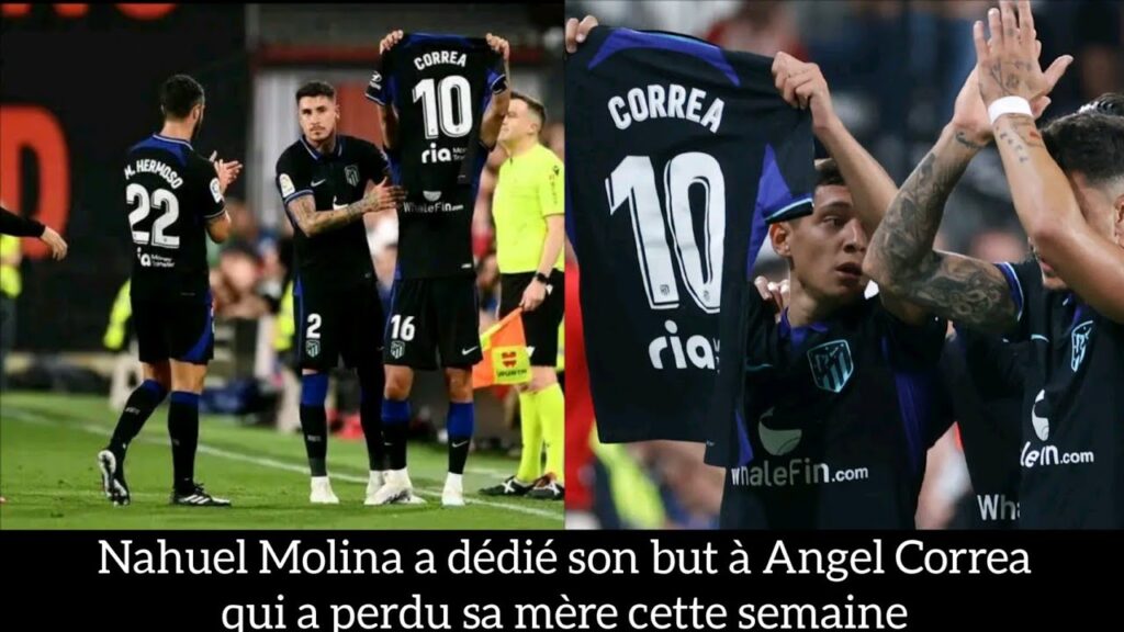 🚨 MAGNIFIQUE ! Nahuel Molina a dédié son but à Angel Correa qui a perdu sa mère cette semaine