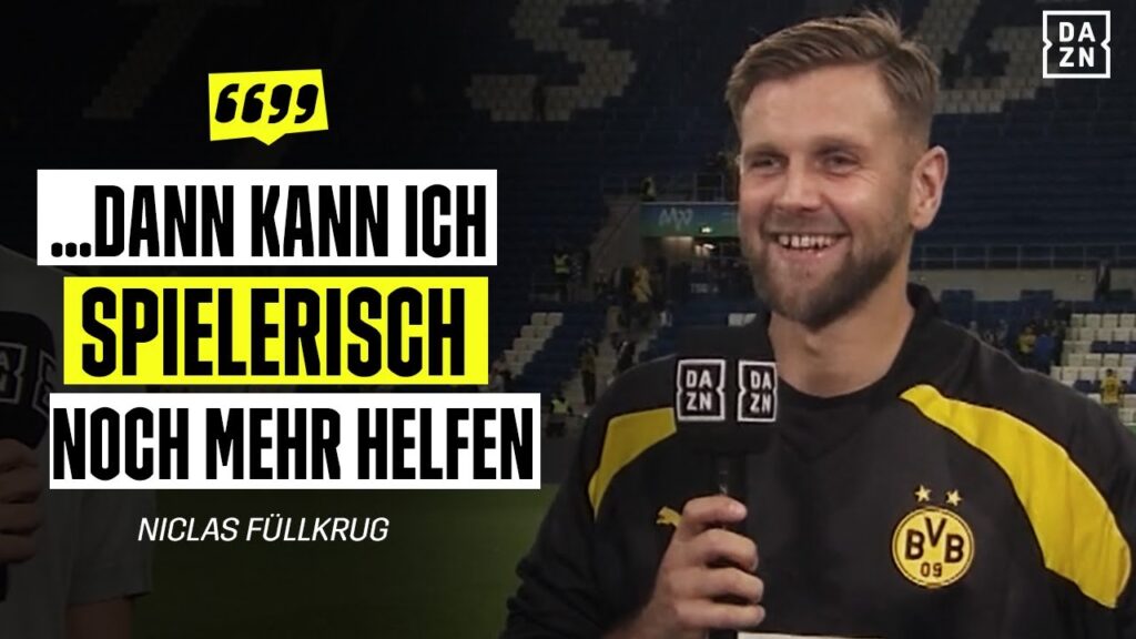 "Ich hatte mit Problemen zu kämpfen" Niclas Füllkrug nach Hoffenheim - Dortmund