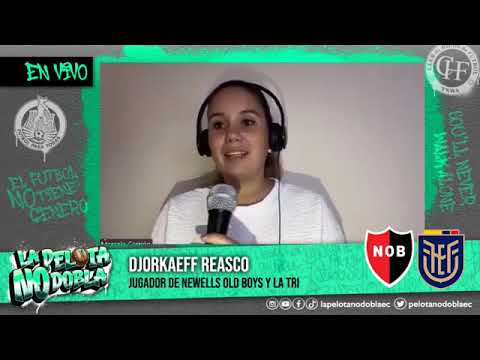 Djorkaeff Reasco | Jugador de Club Atlético Newell's Old Boys y La Tri en La Pelota No Dobla