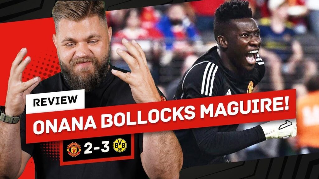 Andre Onana’s UNREAL Passing! Man Utd 2-3 Dortmund Review