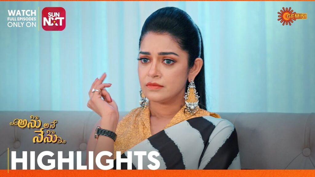 Anu Ane Nenu - Highlights of the day | Watch full EP only on Sun NXT | 29 Sep 2023 | Gemini TV