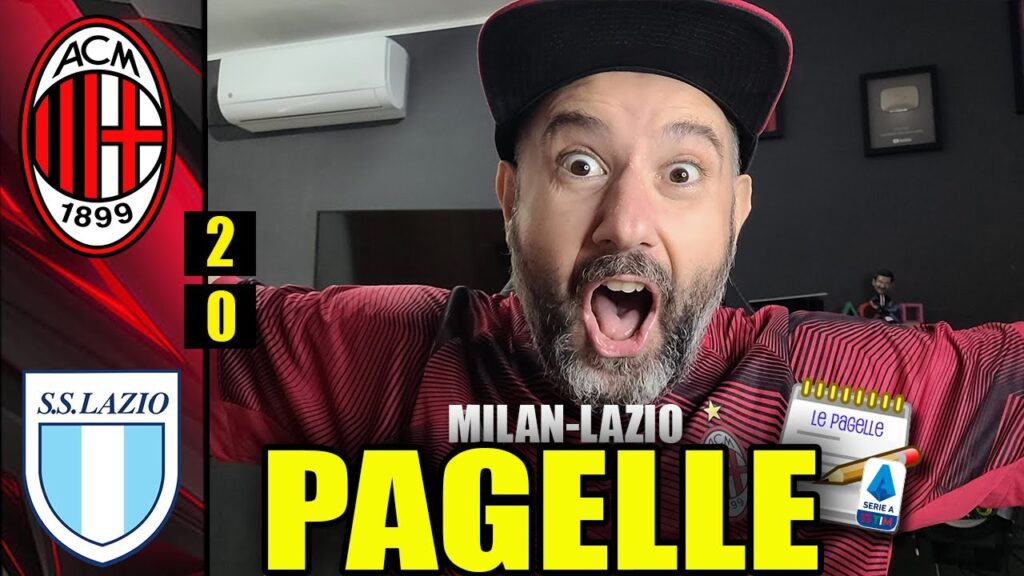 È UN TOP PLAYER!!! VE L'AVEVO DETTO!!! || MILAN-LAZIO 2-0 [Pagelle]