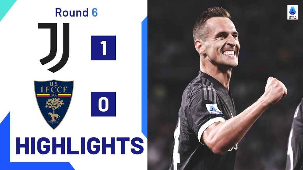 Juventus-Lecce 1-0 | Milik snatches win for Juve: Goals & Highlights | Serie A 2023/24