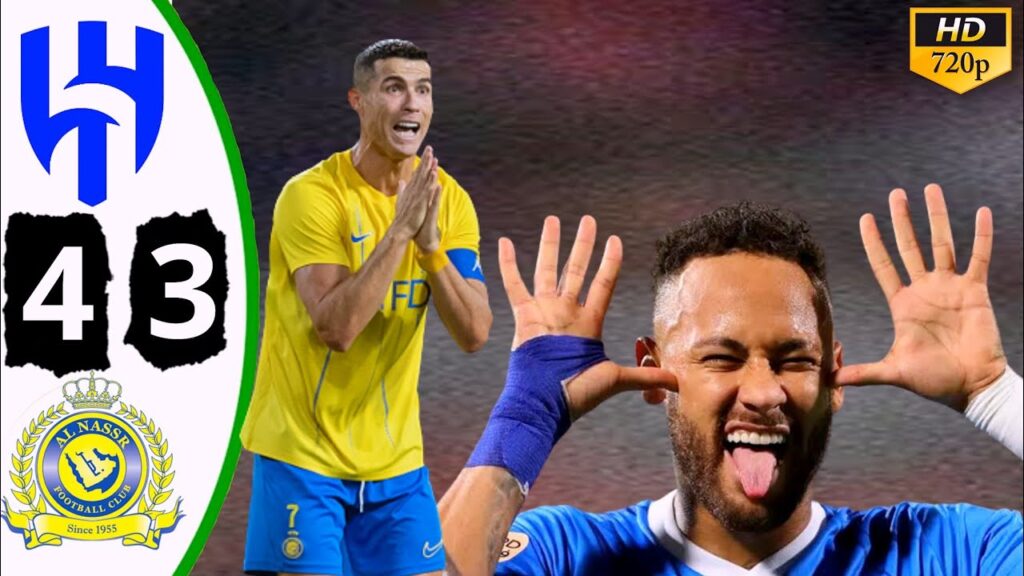 Neymar vs Ronaldo 🔥 Al Hilal vs Al Nassr 4-3 Highlights & Goals 2023 HD
