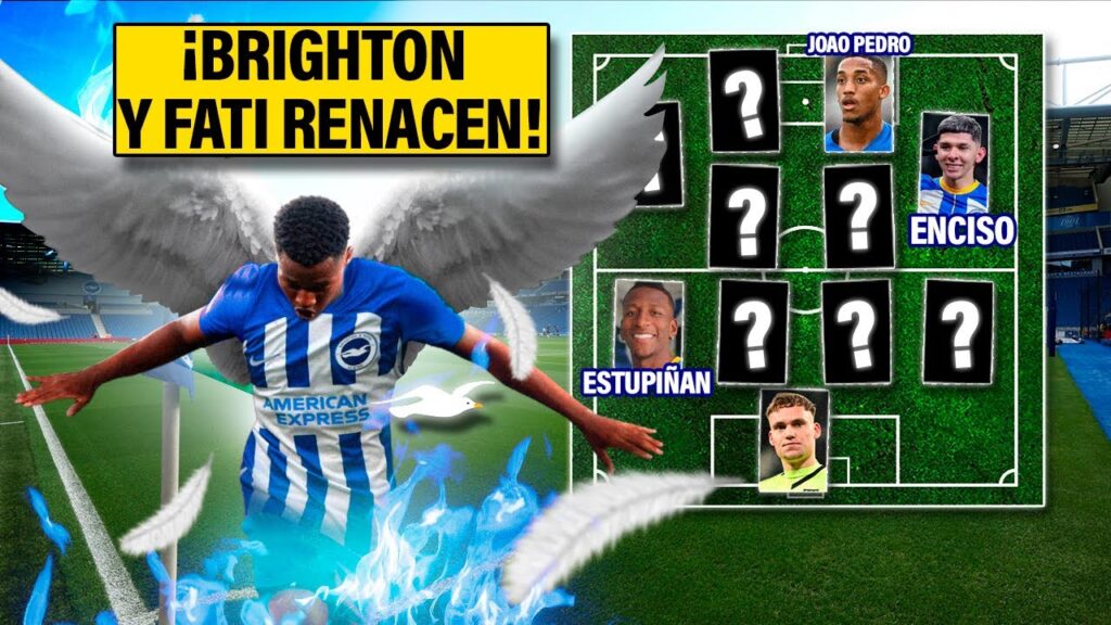 Así es como será EL NUEVO BRIGHTON donde ANSU FATI podría ser ESTRELLA🔥LA ESTÁN ROMPIENDO EN PREMIER Así es como será EL NUEVO BRIGHTON donde ANSU FATI podría ser ESTRELLA🔥LA ESTÁN ROMPIENDO EN PREMIER