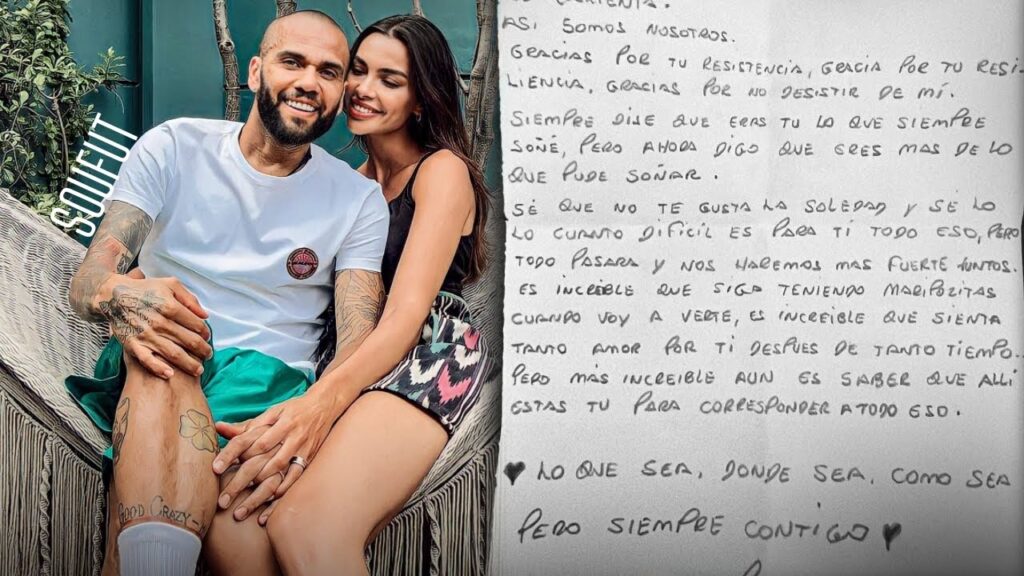 ESPECIAL: LA EMOTIVA CARTA DE DANI ALVES DESDE PRISIÓN A SU ESPOSA.