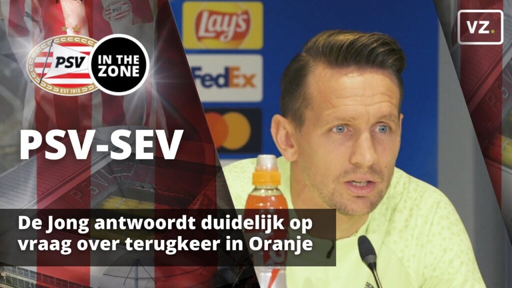 Luuk de Jong antwoordt in aanloop naar PSV - Sevilla duidelijk op vraag over terugkeer in Oranje