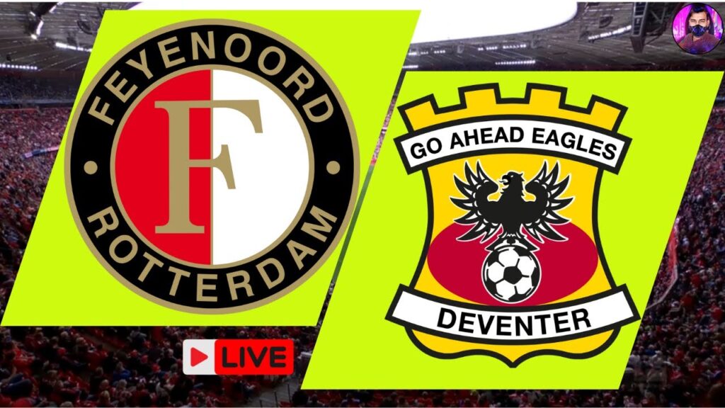 Feyenoord vs Go Ahead Eagles Live | Eredivisie 2023 Full Match Streaming
