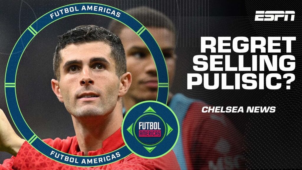 Do Chelsea REGRET letting Christian Pulisic go? | ESPN FC
