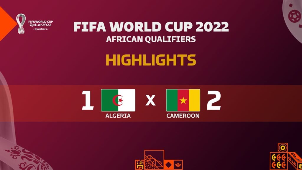 Algeria 🆚 Cameroon Highlights - FIFA World Cup 2022 African Qualifiers | 2nd leg