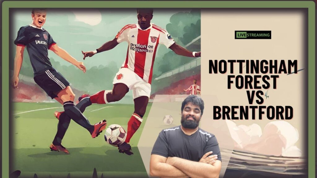 Nottingham Forest vs Brentford FC|LIVESTREAM WATCHALONG|PREMIER LEAGUE|#nottinghamforest #brentford