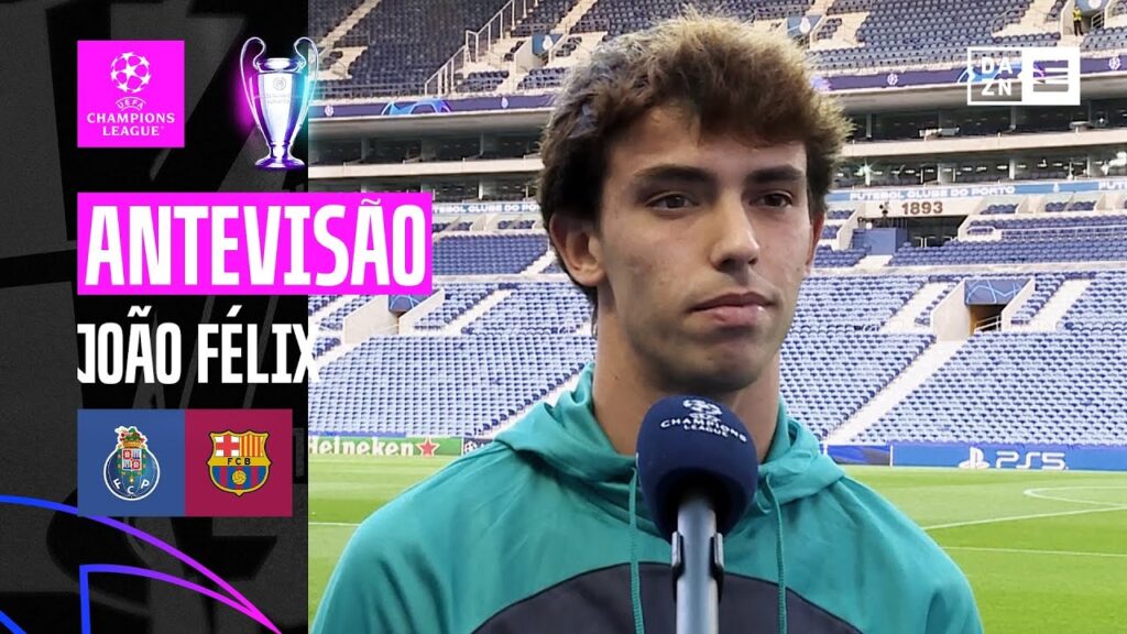João Félix | Antevisão FC Porto x Barcelona | Champions League