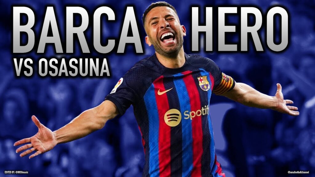 Jordi Alba HERO! LAST MINUTE GOAL vs Osasuna (1-0) ● (02/05/2023) ● HD