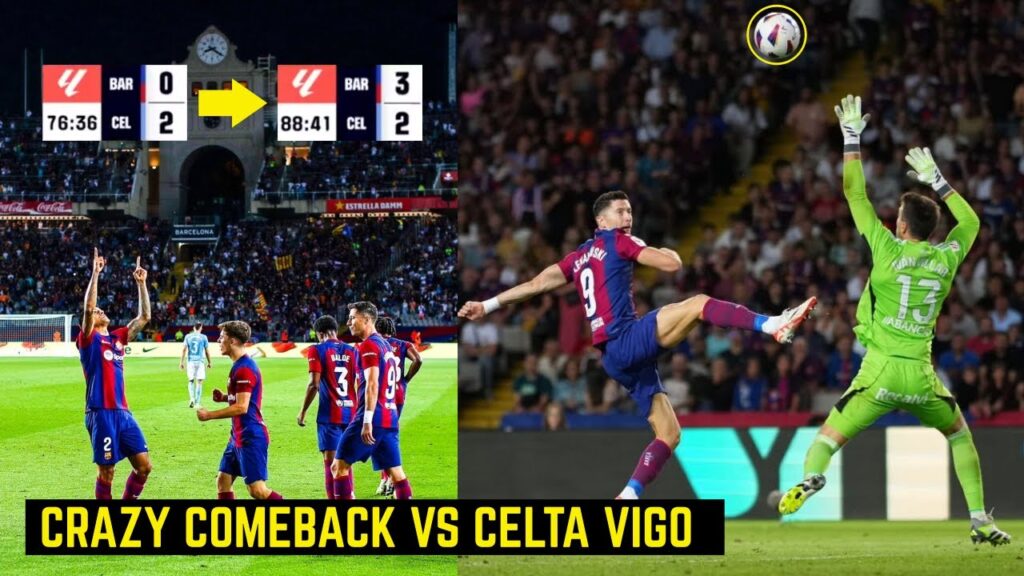 🤯 Barcelona Crazy COMEBACK on Celta Vigo Thanks to Lewandowski and Cancelo
