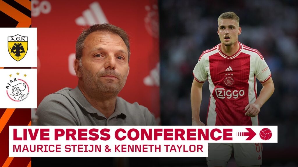 🎙️  LIVE 18:00 | Persconferentie Maurice Steijn & Kenneth Taylor voor AEK Athene - Ajax