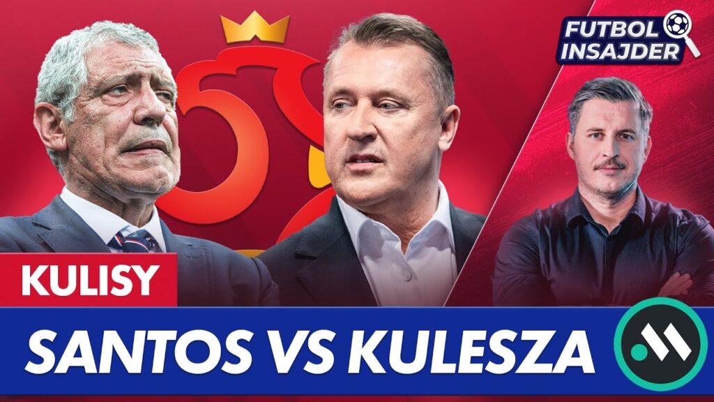 SPOTKANIE SANTOS - KULESZA. TO KONIEC PORTUGALCZYKA? HISTORIA Z MATTYM CASHEM. FUTBOL INSAJDER