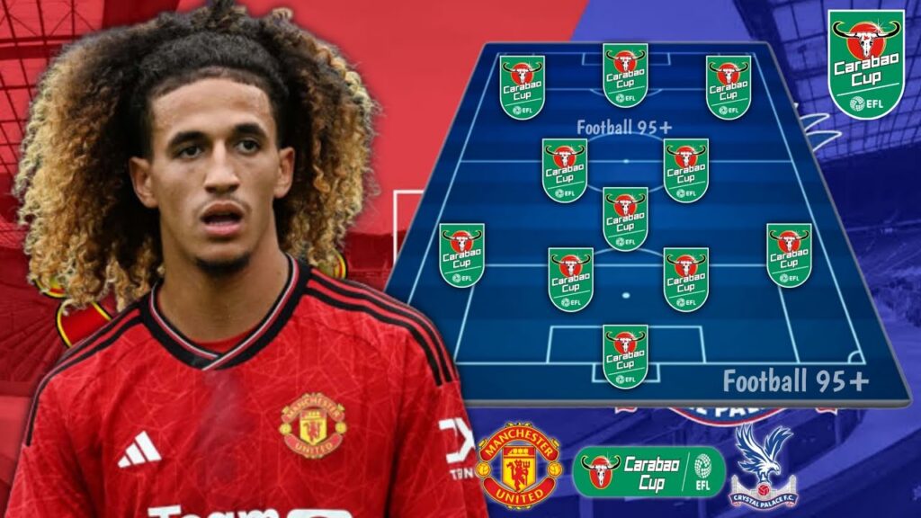 Manchester united vs Crystal Palace ~ Man United Best Starting With Hannibal Mejbri ~ Carabao Cup