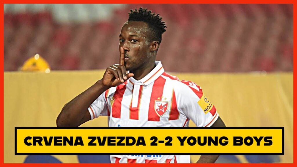 CRVENA ZVEZDA VS YOUNG BOYS (2-2) UCL HIGHLIGHTS | OSMAN BUKARI GOAL & ASSIST + PLAYER RATINGS 🇬🇭
