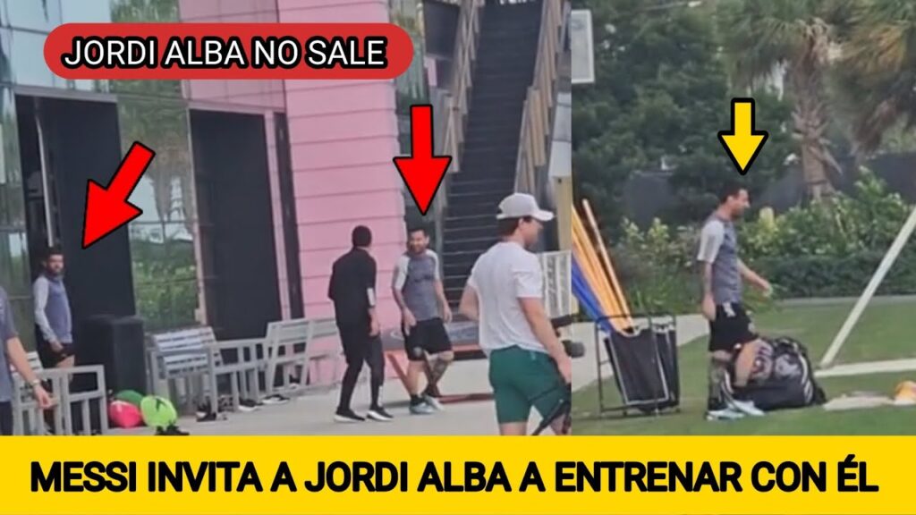 MESSI INVITA A JORDI ALBA PARA ENTRENAR JUNTOS EN EL INTER MIAMI PERO NO QUIERE