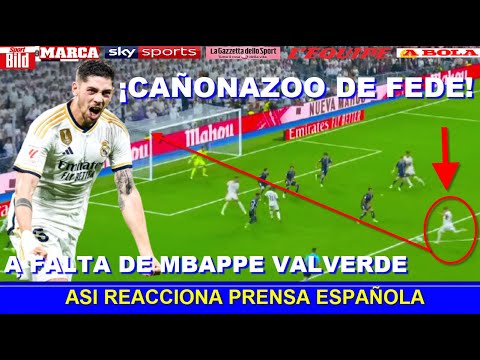 ASI REACCIONA PRENSA ESPAÑOLA a GOL de FEDE VALVERDE REAL MADRID vs REAL SOCIEDAD