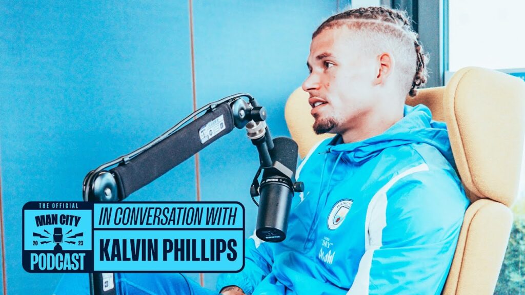 In Conversation with Kalvin Phillips | The Official Manchester City Podcast