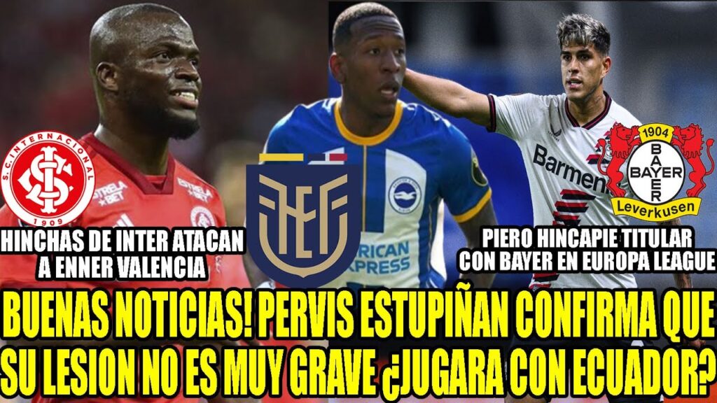 PERVIS ESTUPIÑAN DA BUENAS NOTICIAS ¿JUGARA CON ECUADOR? HINCHAS DE INTER ATACAN A ENNER VALENCIA! PERVIS ESTUPIÑAN DA BUENAS NOTICIAS ¿JUGARA CON ECUADOR? HINCHAS DE INTER ATACAN A ENNER VALENCIA!
