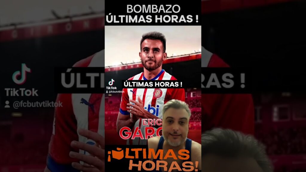 ERIC GARCIA CEDIDO AL GIRONA para CONFIRMAR FICHAJE DE CANCELO ‼️ GRAN NOTICIA 💥