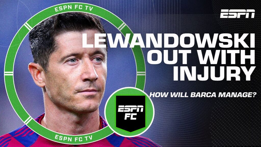 Barca's depth will be CHALLENGED while Robert Lewandowski is out - Ale Moreno | ESPN FC
