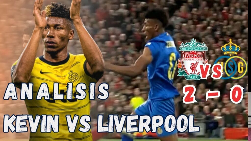 ¡KEVIN en ANFIELD! - KEVIN vs LIVERPOOL - ¡BUENA presentacion del ECUATORIANO! - RESUMEN EUROPA.