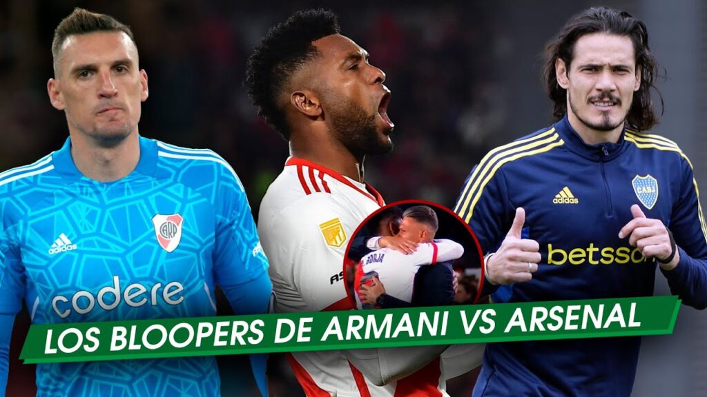💥 Ganó RIVER, pero con inseguro ARMANI vs ARSENAL + ABRAZO BORJA DEMICHELIS + NOTICIAS de BOCA HOY