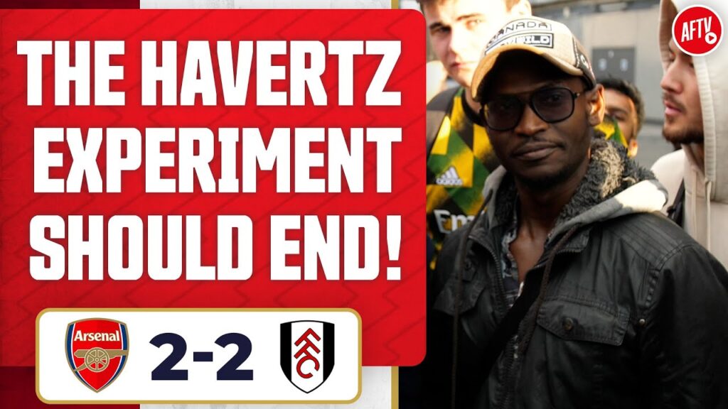 Arsenal 2-2 Fulham | The Havertz Experiment Should End! (Tade)