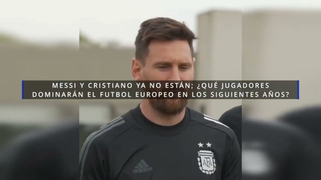 SE ACABO LA ERA DE MESSI Y CRISTIANO, QUIEN SEGUIRA CON SU LEGADO?